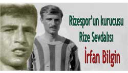 Rize Sevdalısı İrfan Bilgin