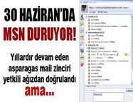 30 Haziran'da MSN Duruyor!