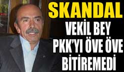 PKK'yı öve öve bitiremeyen vekil!