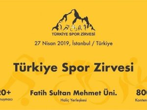 Türkiye Spor Zirvesi 27 Nisan’da Yapılacak