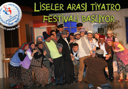 Liseler Arası Tiyatro Festivali Başlıyor