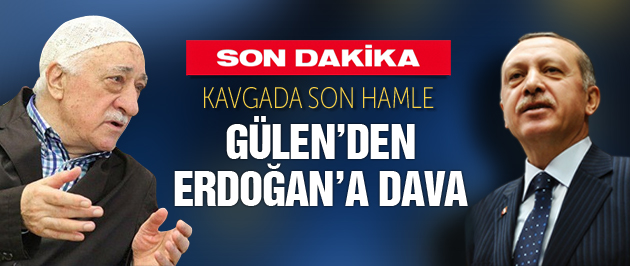 Fethullah Gülen'den Erdoğan'a dava