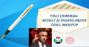 Rize Valisi Çeber’den Rizeli İş İnsanlarına Özel Mektup