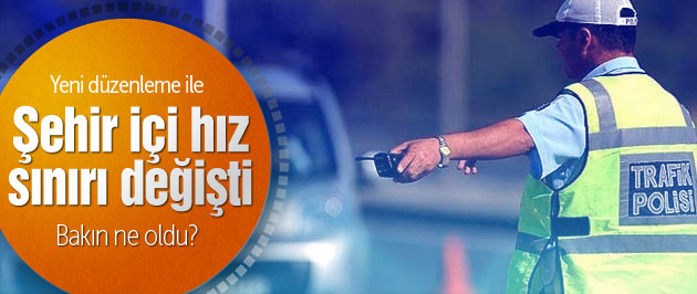 Hız sınırı artık 70 kilometre değil!