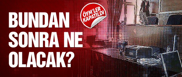 ÖYM'ler kaldırıldı! Peki şimdi ne olacak?