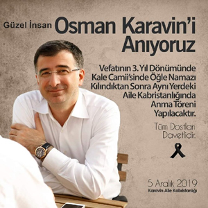 "Güzel İnsan" Osman Karavin Ölümünün 3. Yıldönümünde Anılacak