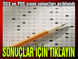 ÖSS sonuçları için tıklayın