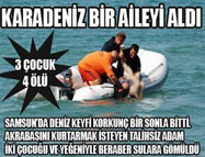 Samsun'da aynı aileden 4 kişi boğuldu