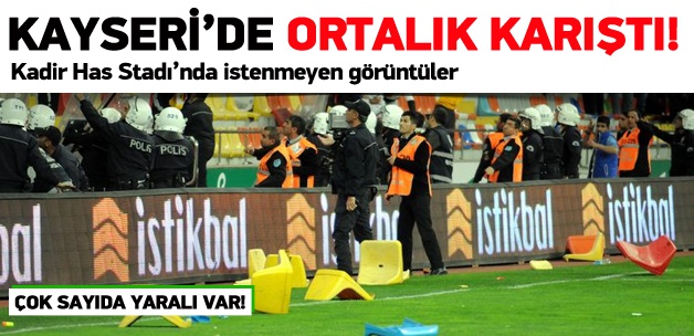 Kadir Has Stadı'nda ortalık karıştı