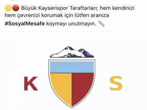 Kayserispor’dan Sosyal Mesafe Paylaşımı