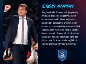 Ergin Ataman’dan Fatih Terim’e Geçmiş Olsun Mesajı
