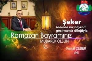 Rize Valisi Kemal Çeber’in Ramazan Bayramı Mesajı