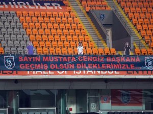 Başakşehir’den Başkan Mustafa Cengiz İçin Pankart