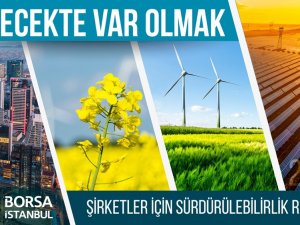 Borsa İstanbul’dan Şirketler İçin Sürdürülebilirlik Rehberi