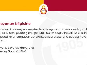 Galatasaray: "Ülkesinin Milli Takımında Olan Bir Oyuncumuzun Testi Pozitif Çıktı"