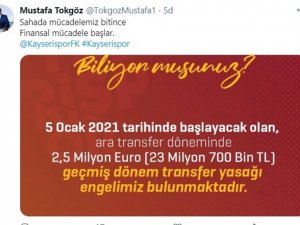 Tokgöz: "Kayserispor’un Transfer Yasağı Bulunuyor"