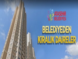 Ataşehir Belediyesi'nden 3 yıllığına kiralık daireler