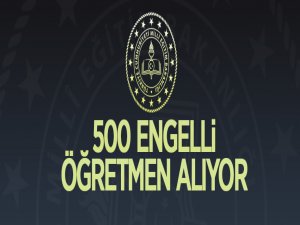 Milli Eğitim Bakanlığı 500 Engelli Öğretmen Alacak