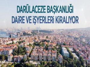 Darülaceze Başkanlığı 21 daire ve işyerini kiraya veriyor