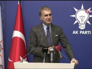 Ak Parti Sözcüsü Çelik: “Türk Askeri Oradan Çekilmeyecek”