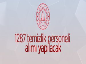 Adalet Bakanlığı 1287 temizlik personeli alacak