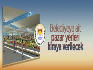 Marmaraereğlisi Belediyesi'ne ait pazar yerleri kiraya verilecektir