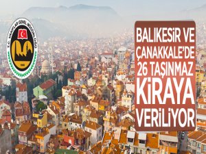 Balıkesir Vakıflar Bölge Müdürlüğü tarafından 26 taşınmaz kiraya verilecek