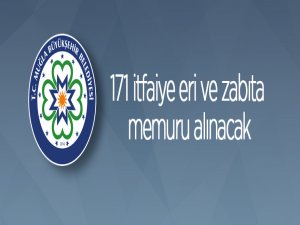 Muğla Büyükşehir Belediyesi 171 itfaiye eri ve zabıta memuru alacak