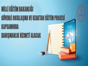 Güvenli Okullaşma ve Uzaktan Eğitim Projesi Danışmanlık Firmaları İçin İlgi Bildirimine Davet