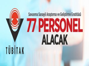 TÜBİTAK 77 personel alacak