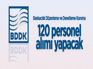 BDDK 120 personel alacak