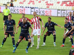 Süper Lig: Dg Sivasspor: 0 - Medipol Başakşehir : 0 (Maç Sonucu)