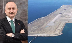 Ulaştırma ve Altyapı Bakanı Adil Karaismailoğlu: Rize Artvin Havalimanı Projesinde 20 Bin 500 Adet  X Blok Beton Kullanılacak