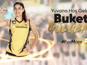 Buket Gülübay Yeniden Vakıfbank’ta