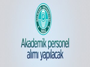 Balıkesir Üniversitesi 13 Öğretim Üyesi alıyor