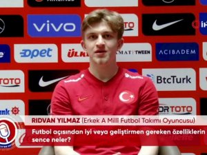 Rıdvan Yılmaz: “A Milli Takım Hayalimdi”