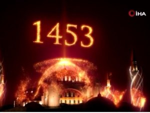 İ̇stanbul’un Fethi’nin 568. Yıldönümü Işık Gösterileriyle Kutlandı