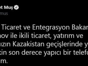 Bakan Muş, Kazak Mevkidaşı Sultanov’la Telefonla Görüştü