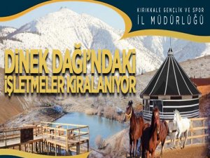 Dinek Dağı kıl çadır kafe, göl kafe ve zipline işletilmesi işleri ihale ile kiralanıyor