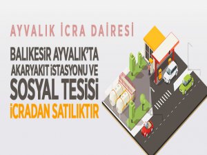 Ayvalık'ta icradan satılık akaryakıt istasyonu