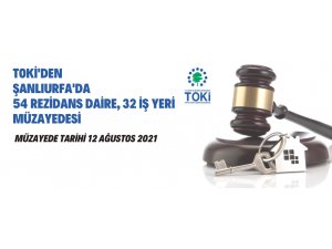 TOKİ, Şanlıurfa’da 54 konut ile 32 iş yerini satışa sundu