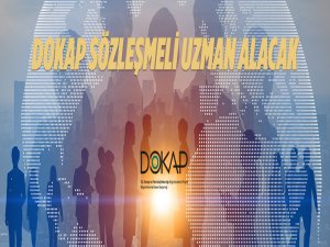 DOKAP Sözleşmeli uzman personel alacaktır