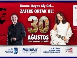 Ankara Büyükşehir Belediyesinden Kırmızı-beyaz Çağrı: 30 Ağustos’ta Zafer Coşkusu