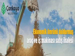 Çankaya Belediye Başkanlığından Ekonomik Ömrünü Doldurmuş Araç Satışı