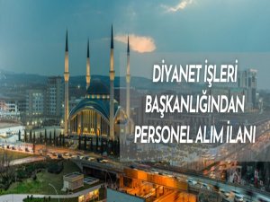 Diyanet İşleri Başkanlığından personel alım ilanı