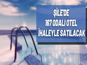 Şile'de otel satış ihalesi