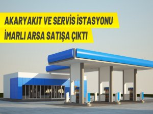 Akaryakıt istasyonu arsası satışa çıkarıldı