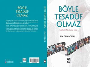 Haldun Domaç’ın 40 Yılda Yaşadığı Anıları Kitap Oldu