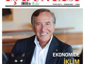 ‘Türkiye’de İ̇ş Dünyası’ Yayın Hayatına Başlıyor