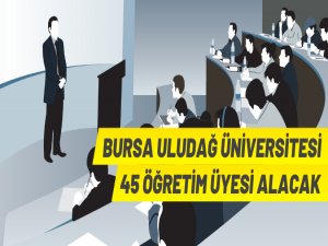 Bursa Uludağ Üniversitesi akademik personel alacak